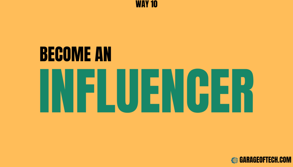 Become An Influencer