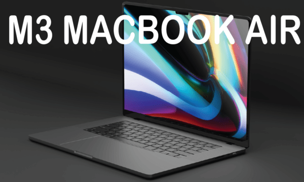 Apple New MacBook Air M3 Launched with Bigger Screens & Dual Monitor Support!